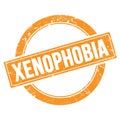 XENOPHOBIA, word written on orange stamp sign