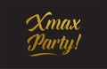 Xmax Party gold word text illustration typography Royalty Free Stock Photo