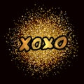 XOXO hand written phrase on gold glitter confetti background. Hugs and kisses sign. Grunge brush lettering XO. Easy to edit