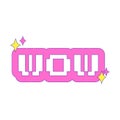 Y2k sticker. The word WOW. Retro pixel font. Sticker with pink outline and bling elements. Nostalgia for the 2000s. Simple text