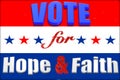 Yard Sign - Non-Political - Vote for Hope & Faith