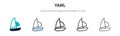 Yawl icon in filled, thin line, outline and stroke style. Vector illustration of two colored and black yawl vector icons designs