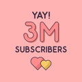 Yay 3m Subscribers celebration, Greeting card for 3000000 social Subscribers