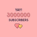 Yay 3000000 Subscribers celebration, Greeting card for 3m social Subscribers