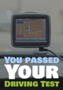 Yay, you passed your driving test text in blue, white and green over gps street map in car Royalty Free Stock Photo