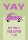 Yay, you passed your driving test text in purple, with purple retro car on green background Royalty Free Stock Photo