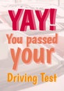 Yay, you passed your driving test text in red, pink and orange over parked cars Royalty Free Stock Photo