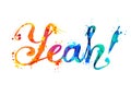 Yeah. Hand written word of splash paint letters Royalty Free Stock Photo