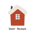 Happy holidays . Cartoon house, hand drawing lettering, dÃ©cor elements. holiday theme. Royalty Free Stock Photo