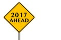 2017 year Ahead traffic sign. 3d rendering Royalty Free Stock Photo