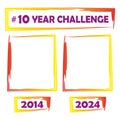 10 Year Challenge frames. Before and after comparison. Vector social media trend. Evolution concept.