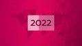 2022 year sign with World Map. Magenta gradient triangle pattern. Polygonal vector background web page, template, sample, Royalty Free Stock Photo