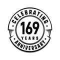 169 years anniversary logo template. 169th vector and illustration. Royalty Free Stock Photo