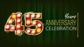 45 Years Anniversary Banner Vector. Forty-five, Forty-fifth Celebration. Glowing Lamps Number. For Business Cards