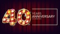 40 Years Anniversary Banner Vector. Forty, Fortieth Celebration. Vintage Style Illuminated Light Digits. For