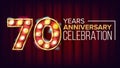 70 Years Anniversary Banner Vector. Seventy, Seventieth Celebration. Vintage Style Illuminated Light Digits. For