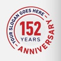 152 Years Anniversary Celebration Design Template. Anniversary vector and illustration. 152 years logo. Royalty Free Stock Photo