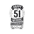 51 years anniversary celebration typography design. Happy 51st wedding anniversary quote lettering design