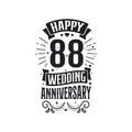 88 years anniversary celebration typography design. Happy 88th wedding anniversary quote lettering design