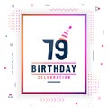 79 years birthday greetings card, 79 birthday celebration background colorful free vector