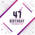 47 years birthday greetings card, 47th birthday celebration background free vector Royalty Free Stock Photo