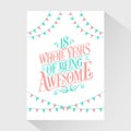 18 years Birthday And 18 years Wedding Anniversary Typography Design, 18 Whole Years Of Being Awesome