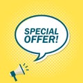 Yellow background with megaphone announcing text in speech bubble. Special offer