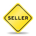 Yellow transportation sign with word seller on white background Royalty Free Stock Photo