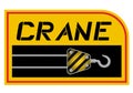 Yellow crane sign
