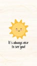 Yellow Cute Sunny Day Motivational Your Story
