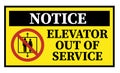 Yellow ELEVATOR OUT OF SERVICE sign with warning symbol