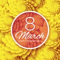 Yellow Floral Greeting card - International Happy Women's Day - 8 March holiday background with paper cut Frame Flowers. Royalty Free Stock Photo