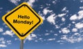 Hello Monday sign