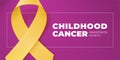 Yellow ribbon with copy space for your text. Childhood Cancer Awareness Month typography. Medical symbol in September. Vector Royalty Free Stock Photo