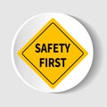 Yellow safety first sign. Style sign isolated on white background. Vector illustration Royalty Free Stock Photo