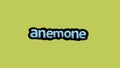 yellow screen animation video written ANEMONE