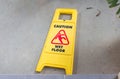 Yellow sign that alerts