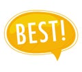 Yellow speech bubble with the word BEST in capitals, exclamation mark inside. Graphic for top quality or choice vector Royalty Free Stock Photo