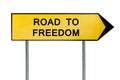 Yellow street concept road to freedom sign