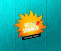 Yellow sun with wooden background, Hello Summer Sales banner design template for promotion