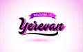 Yerevan Welcome to Creative Text Handwritten Font with Purple Pink Colors Design