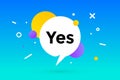 Yes. Banner, speech bubble, poster and sticker concept Royalty Free Stock Photo