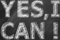Yes, I Can. Inspirational motivational quote