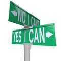 Yes I Can - Two-Way Street Sign Royalty Free Stock Photo