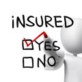 Yes insured words written by 3d man Royalty Free Stock Photo