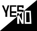 Yes or No slogan template for t-shirt design