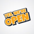 Yes we are open store