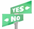 Yes Vs No Two 2 Way Road Sign Words Royalty Free Stock Photo