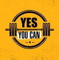 Yes You Can. Gym Workout Motivation Quote Stamp Vector Design Element.