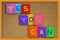 Yes You Can, Motivational Words Quotes Concept Royalty Free Stock Photo